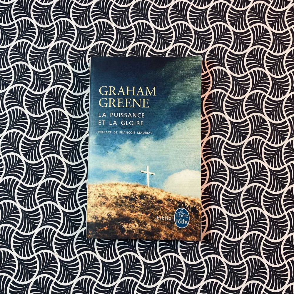 La Puisaance et La Gloire - Graham Greene