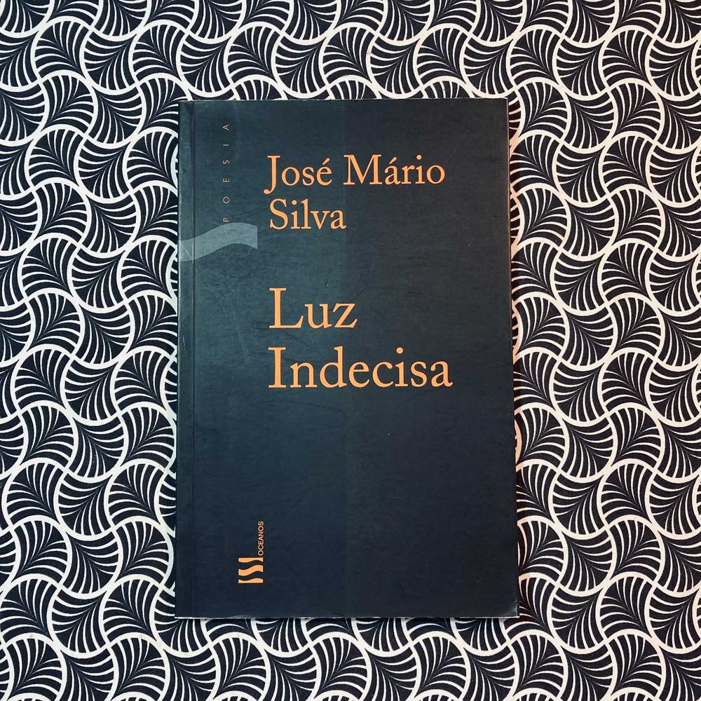 Luz Indecisa - José Mário Silva