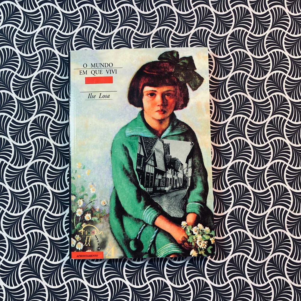 O Mundo em que Vivi - Ilse Losa