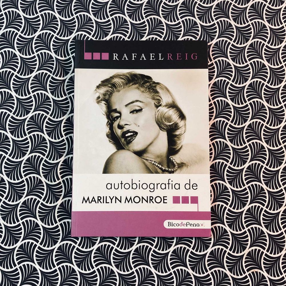 Autobiografia de Marilyn Monroe - Rafael Reig