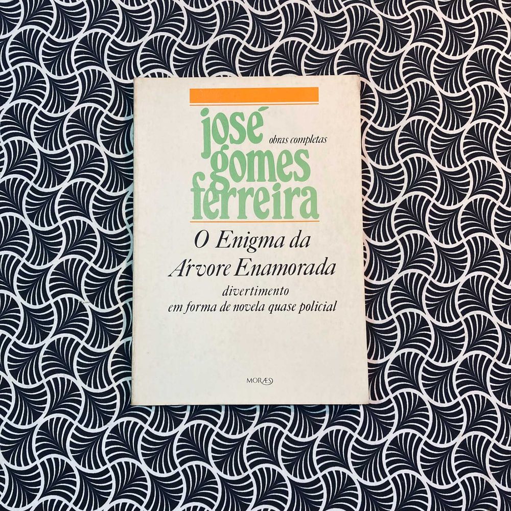 O Enigma da Árvore Enamorada (1ª ed.) - José Gomes Ferreira