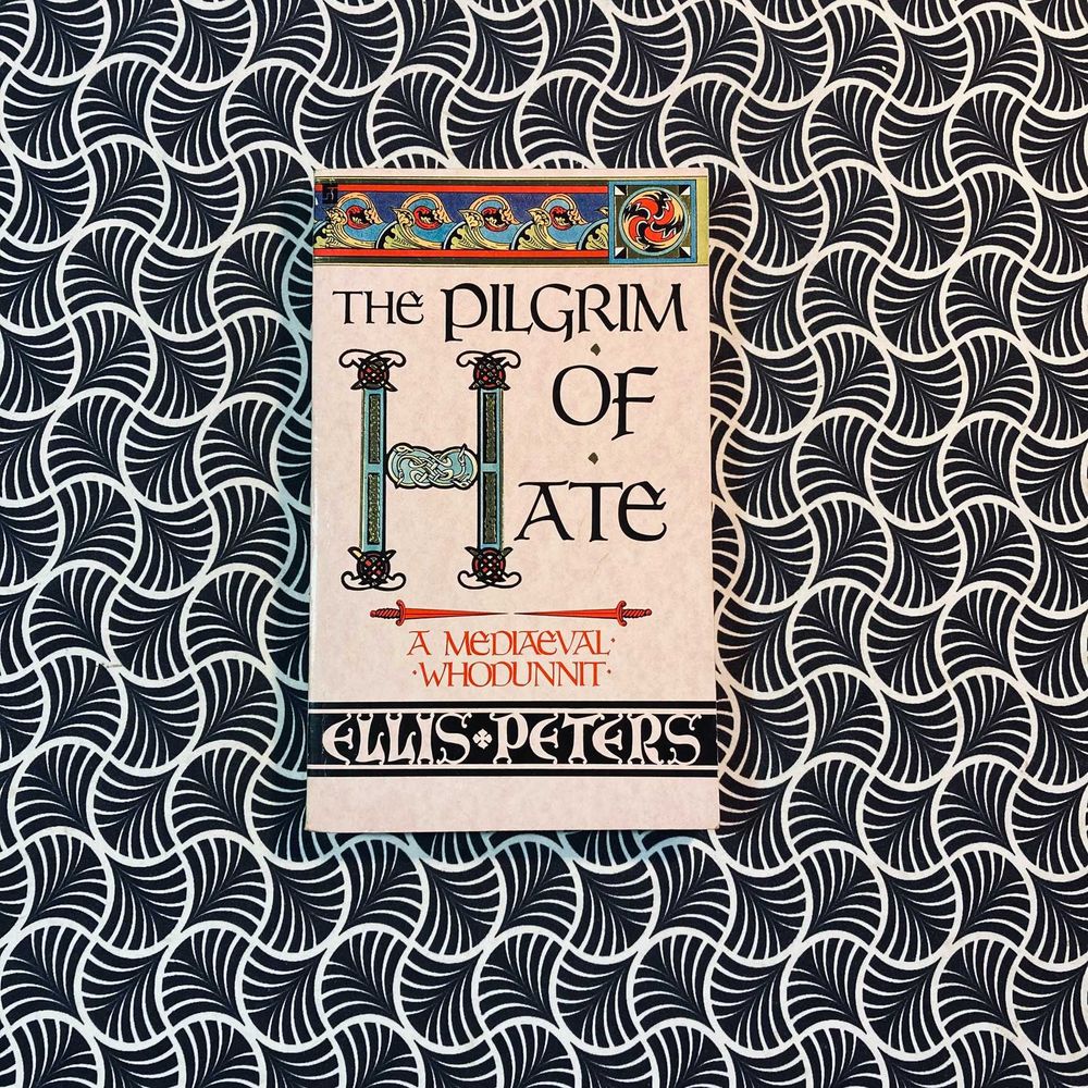 The Pilgrim of Hate - Ellis Peters