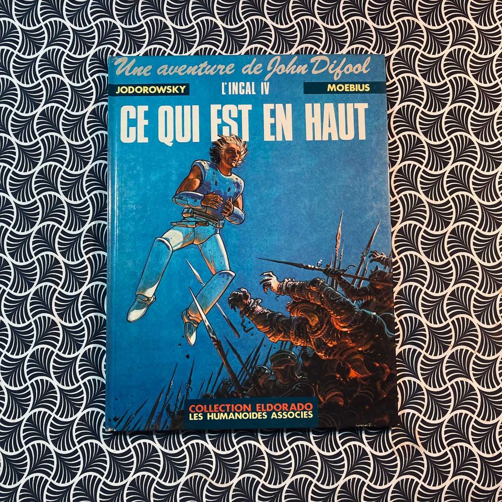 Ce Qui est en Haut (L’Incal IV ) - Jodorowsky / Arno