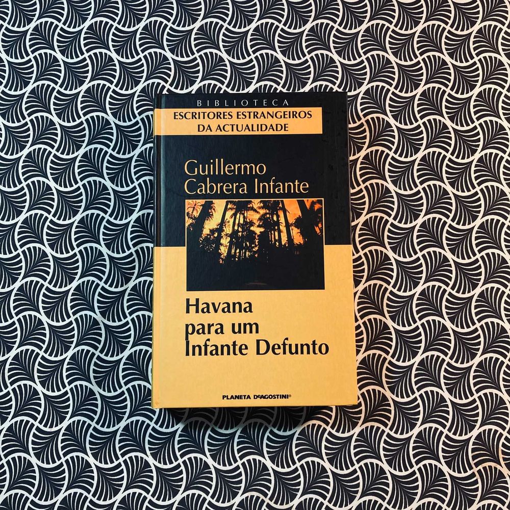Havana Para um Infante Defunto - Guillermo Cabrera Infante