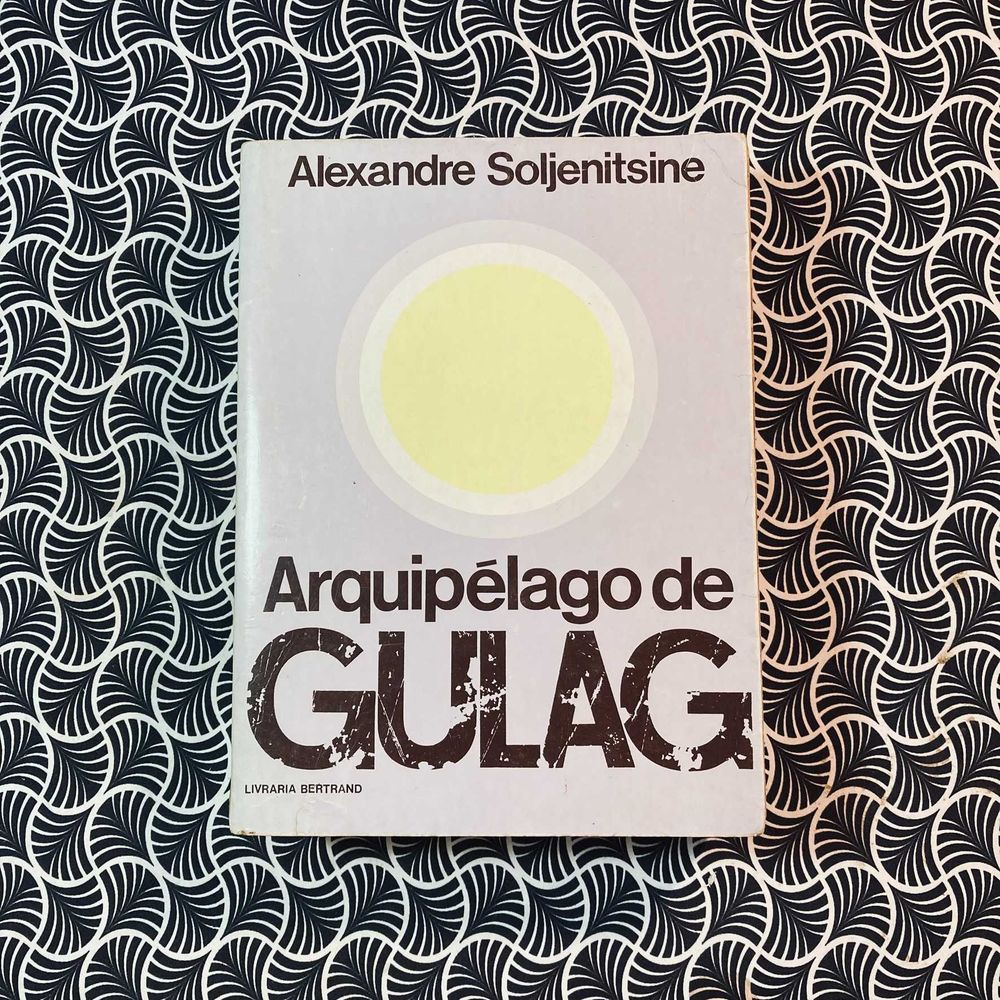Arquipélago de Gulag  (volume I) - Alexandre Soljenitsin