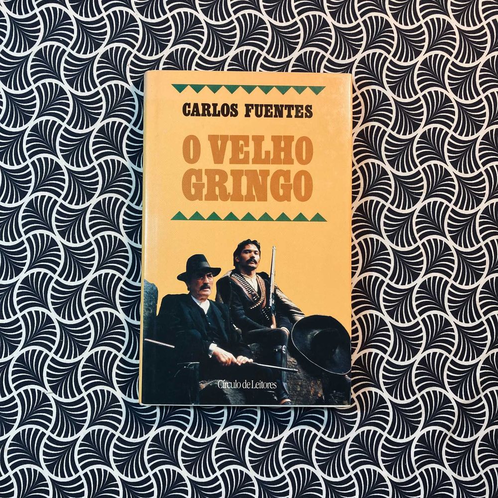 O Velho Gringo - Carlos Fuentes