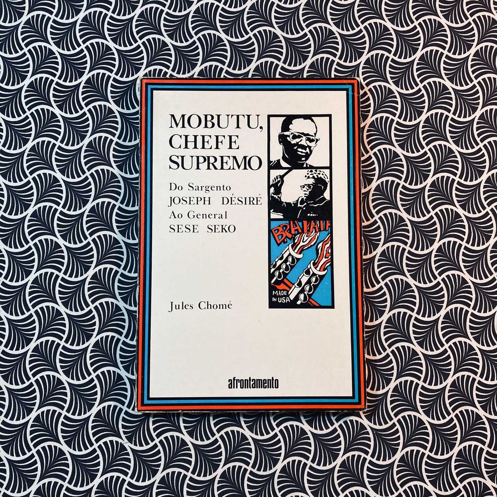 Mobutu, Chefe Supremo - Jules Chomé