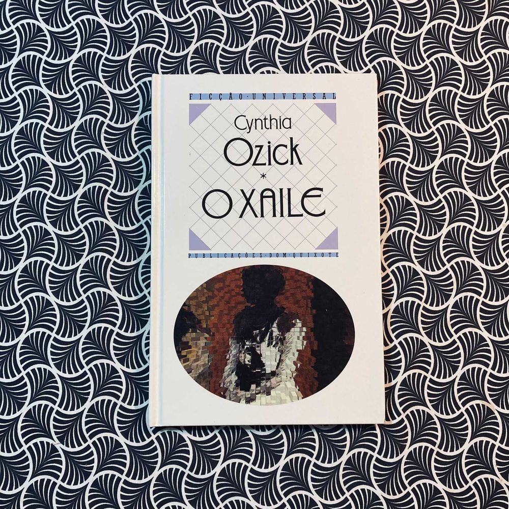 O Xaile - Cynthia Ozick