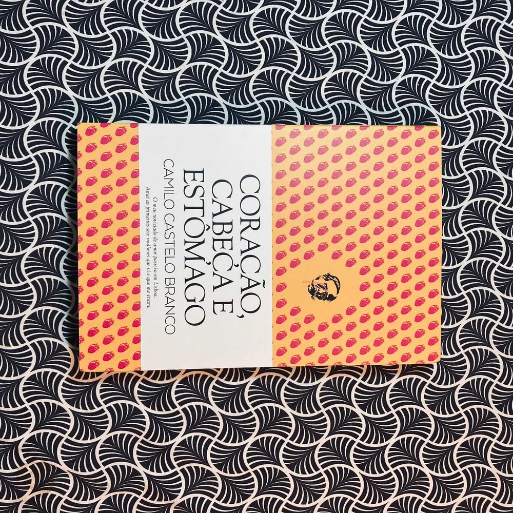Coração, Cabeça e Estômago - Camilo Castelo Branco