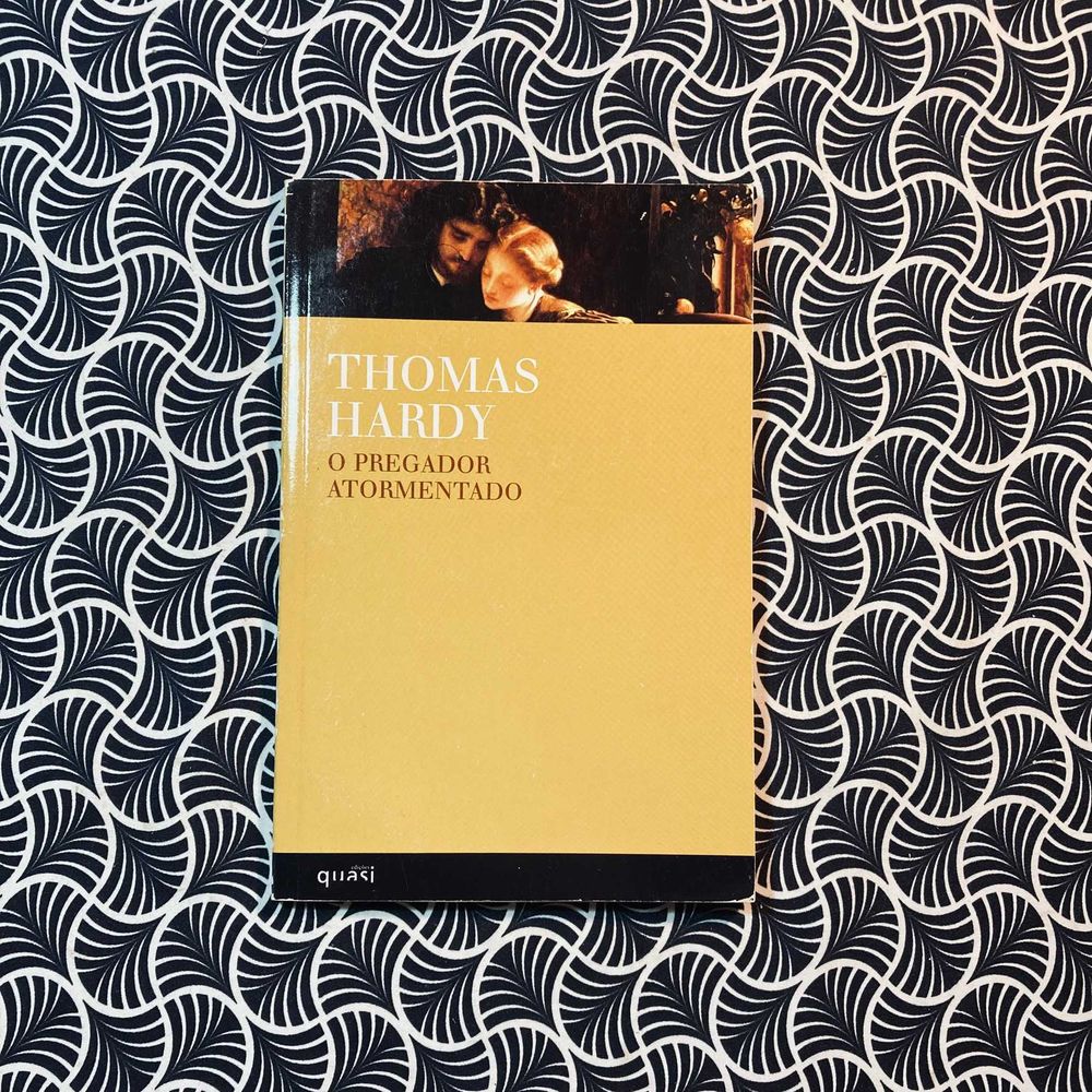 O Pregador Atormentado - Thomas Hardy