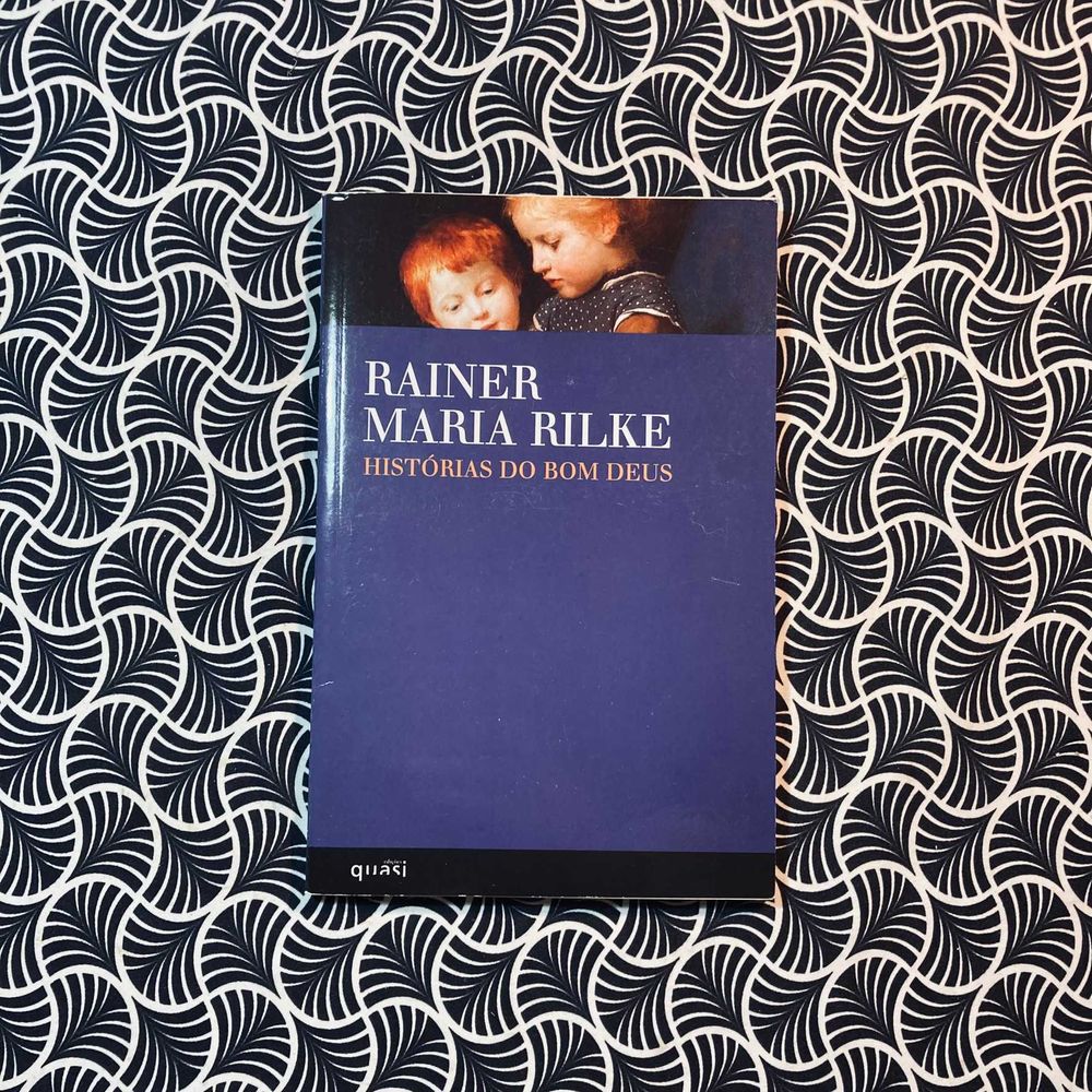 Histórias do Bom Deus - Rainer Maria Rilke