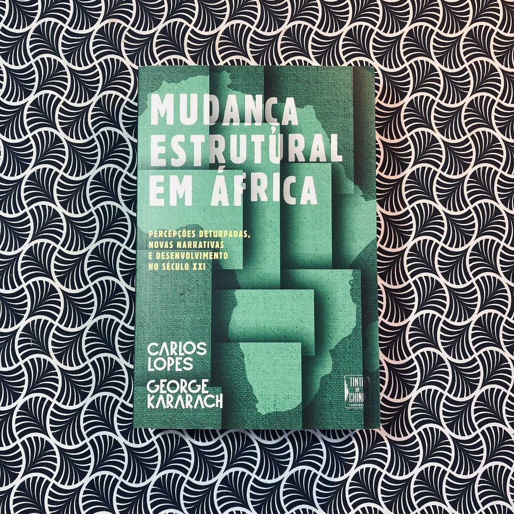 Mudança Estrutural em África - Carlos Lopes e George Kararach