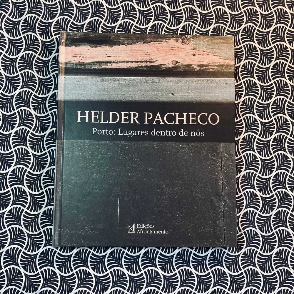 Porto: Lugares Dentro de Nós - Hélder Pacheco