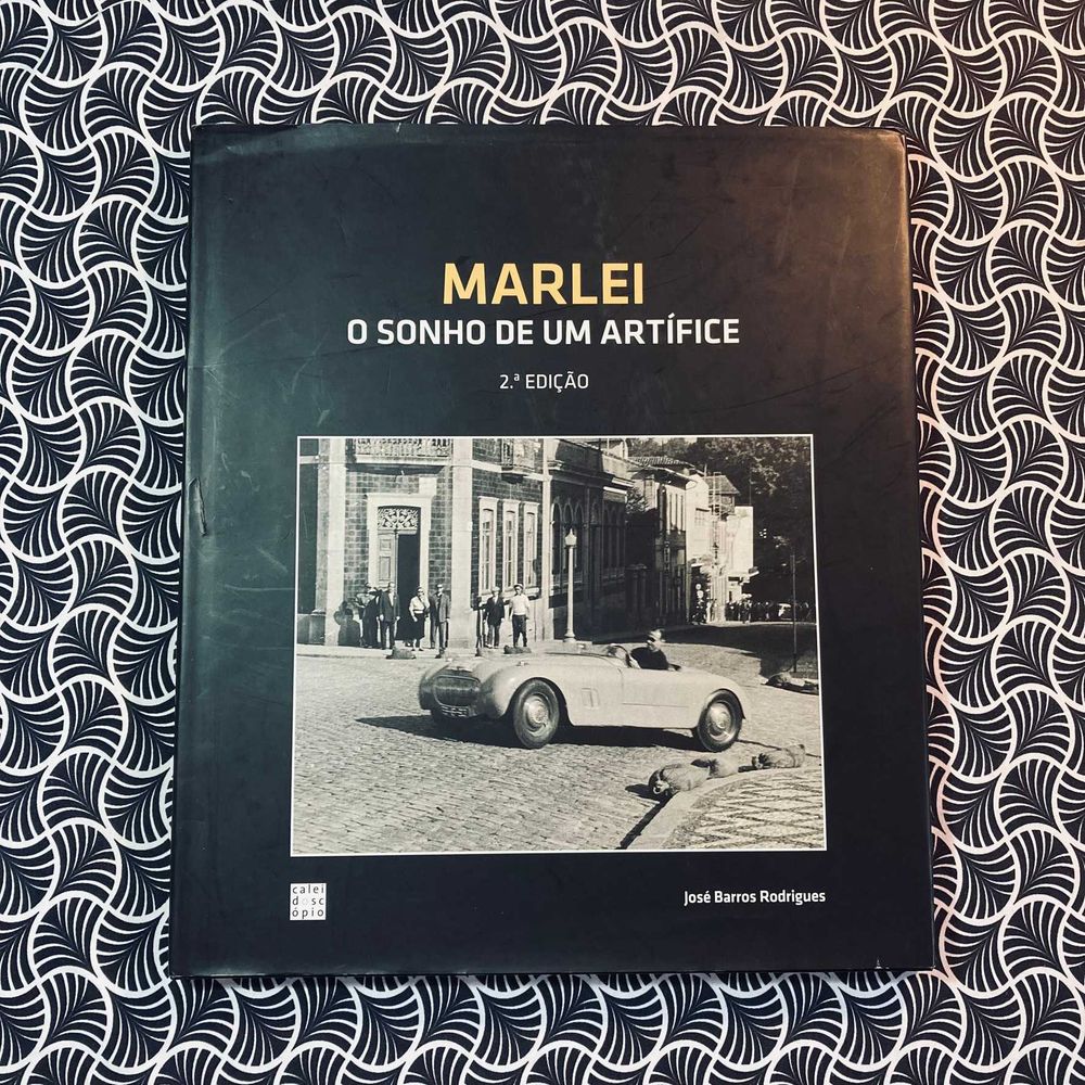 Marlei: O Sonho do Artífice - José Barros Rodrigues
