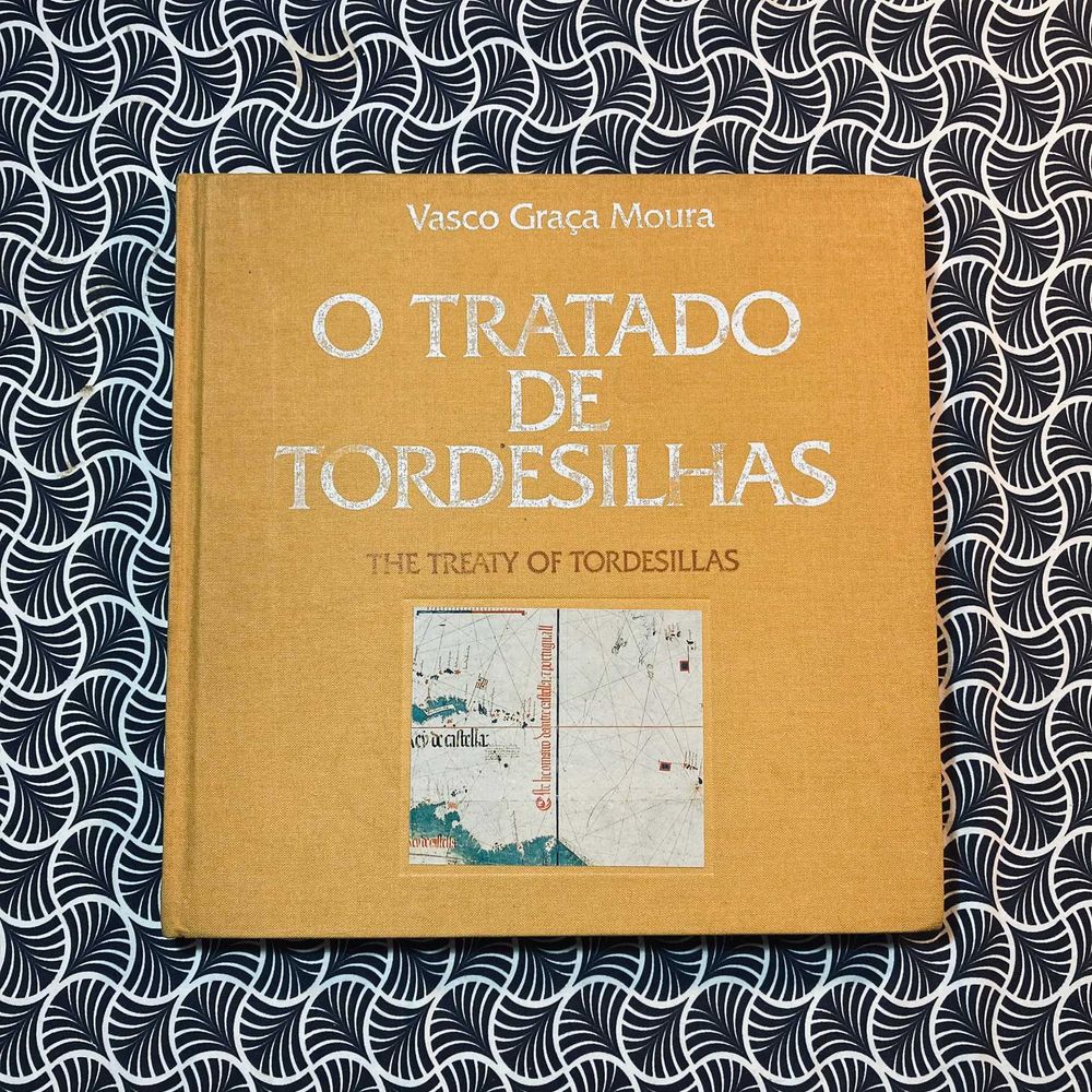 O Tratado de Tordesilhas (edição bilingue) - Vasco Graça Moura