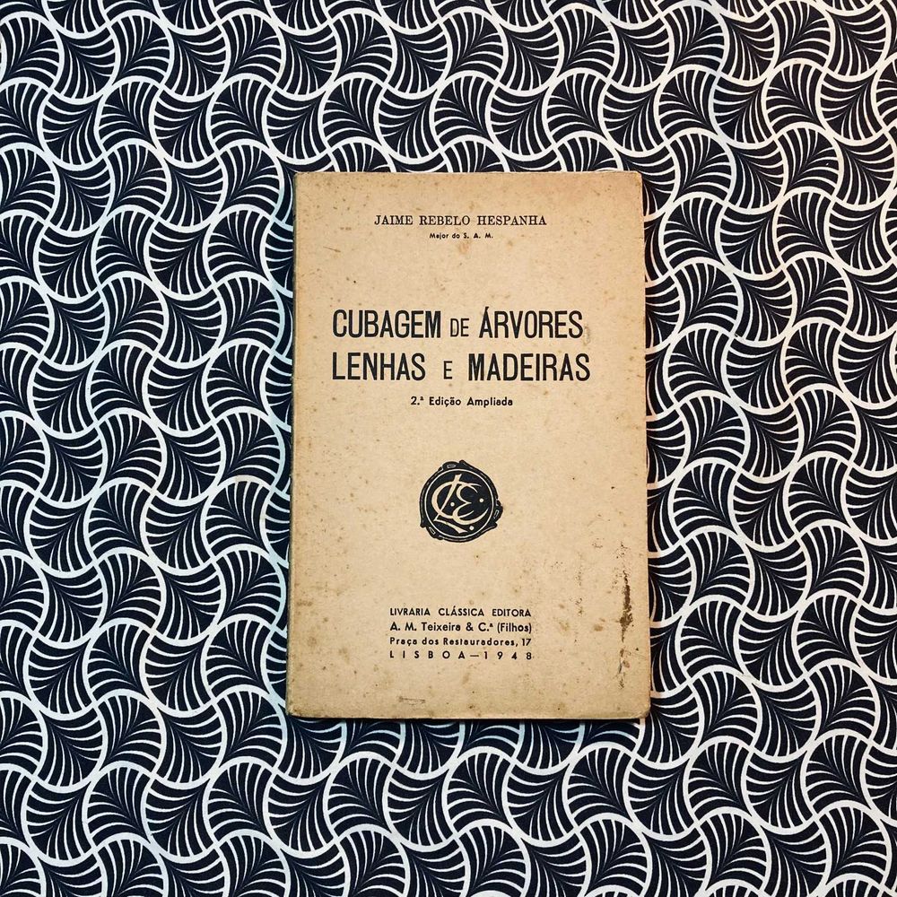 Cubagem de Árvores, Lenhas e Madeiras - Jaime Rebelo Hespanha
