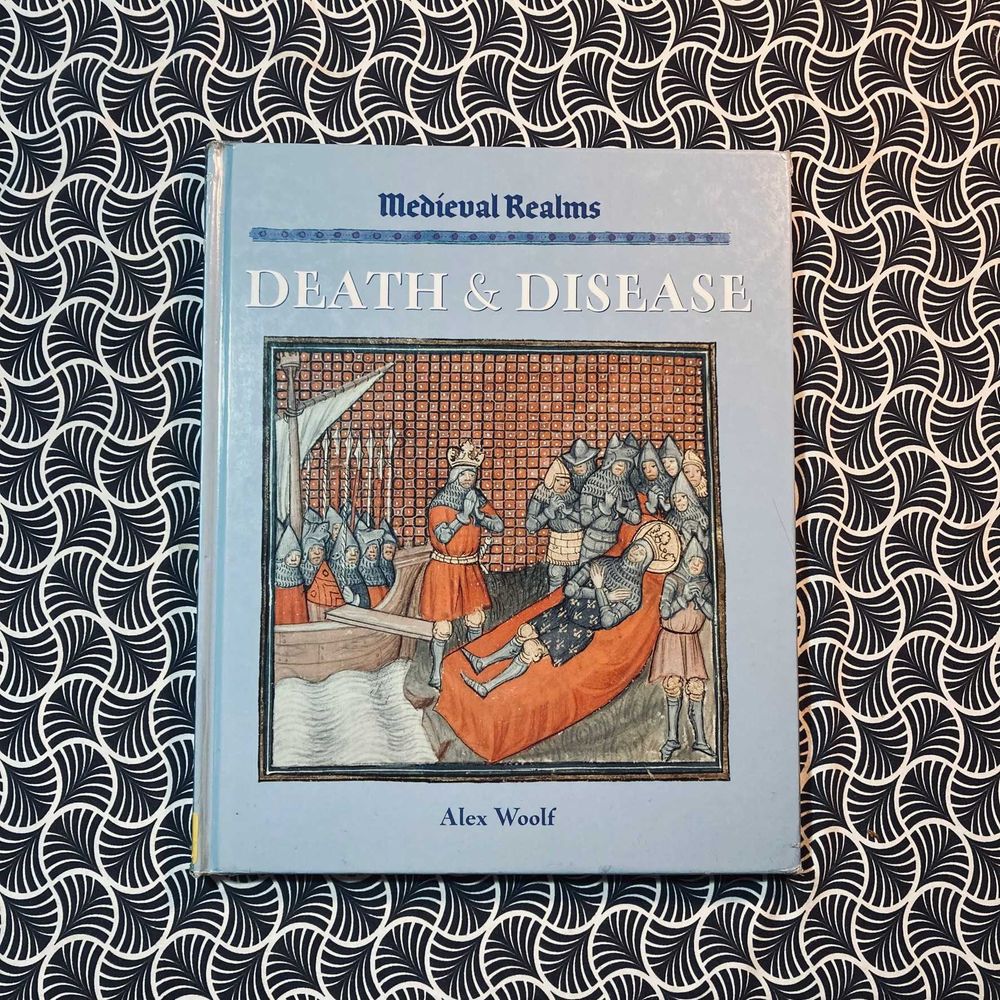 Medieval Realms: Death & Disease - Alex Woolf