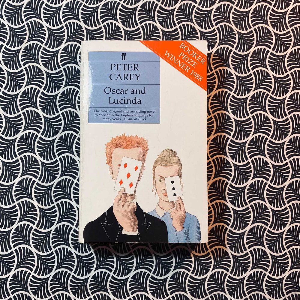 Oscar and Lucinda - Peter Carey
