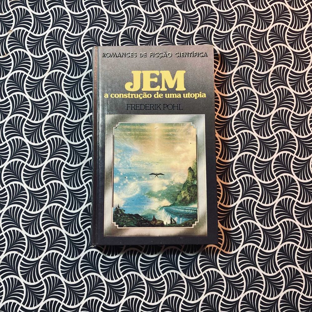 JEM: A Construção Duma Utopia - Frederik Pohl