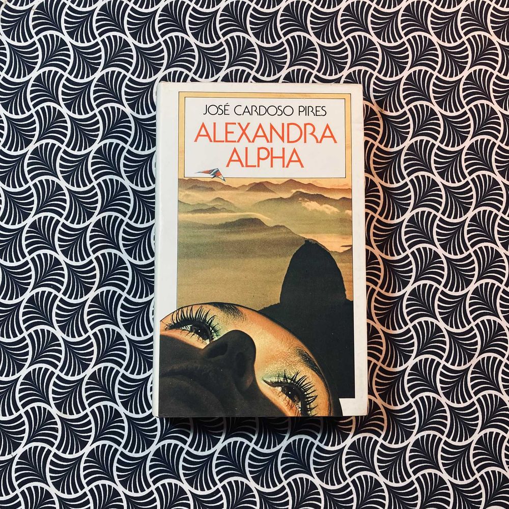 Alexandra Alpha - José Cardoso Pires