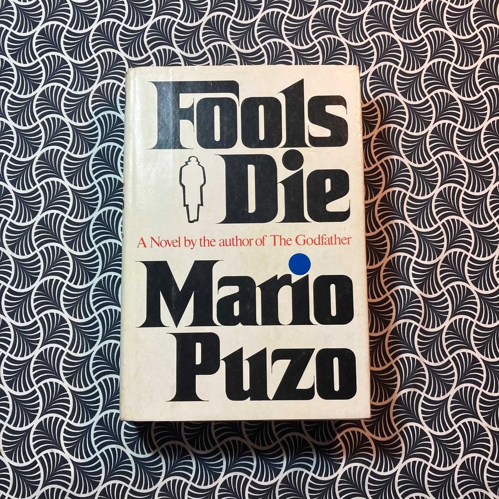 Fools Die (1st ed. BCE) - Mario Puzo