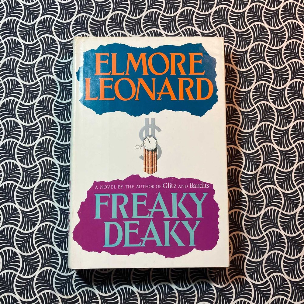 Freaky Deaky (1st ed. BCE) - Elmore Leonard