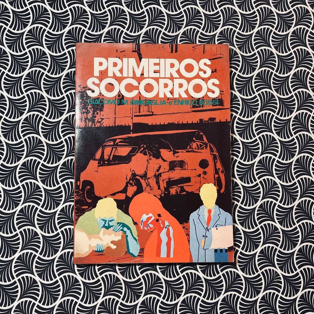 Primeiros Socorros - Giacomo Mario Sinigaglia e Enrico Bossi