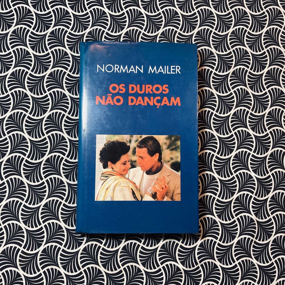 Os Duros não Dançam - Norman Mailer