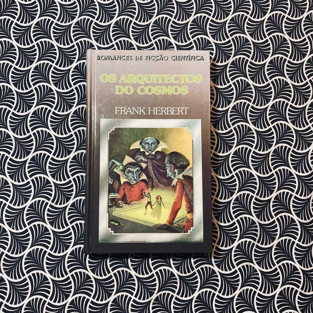 Os Arquitectos do Cosmos - Frank Herbert