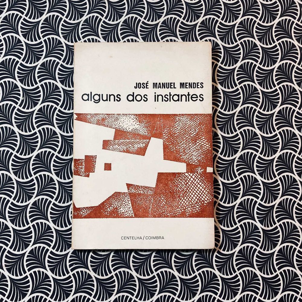 Alguns dos Instantes - José Manuel Mendes
