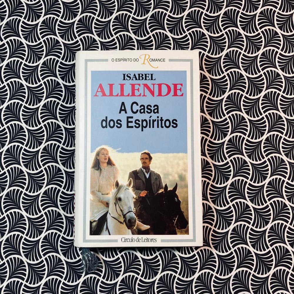 A Casa dos Espíritos - Isabel Allende