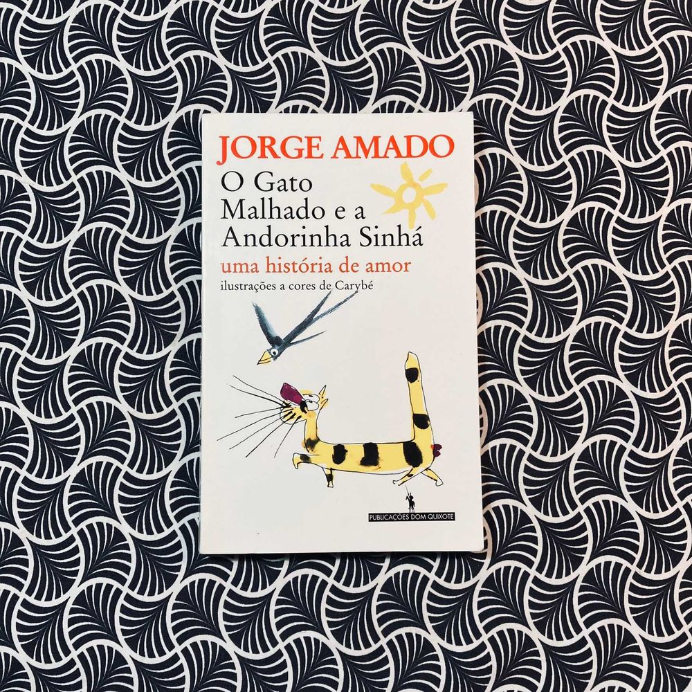 O Gato Malhado e a Andorinha Sinhá - Jorge Amado