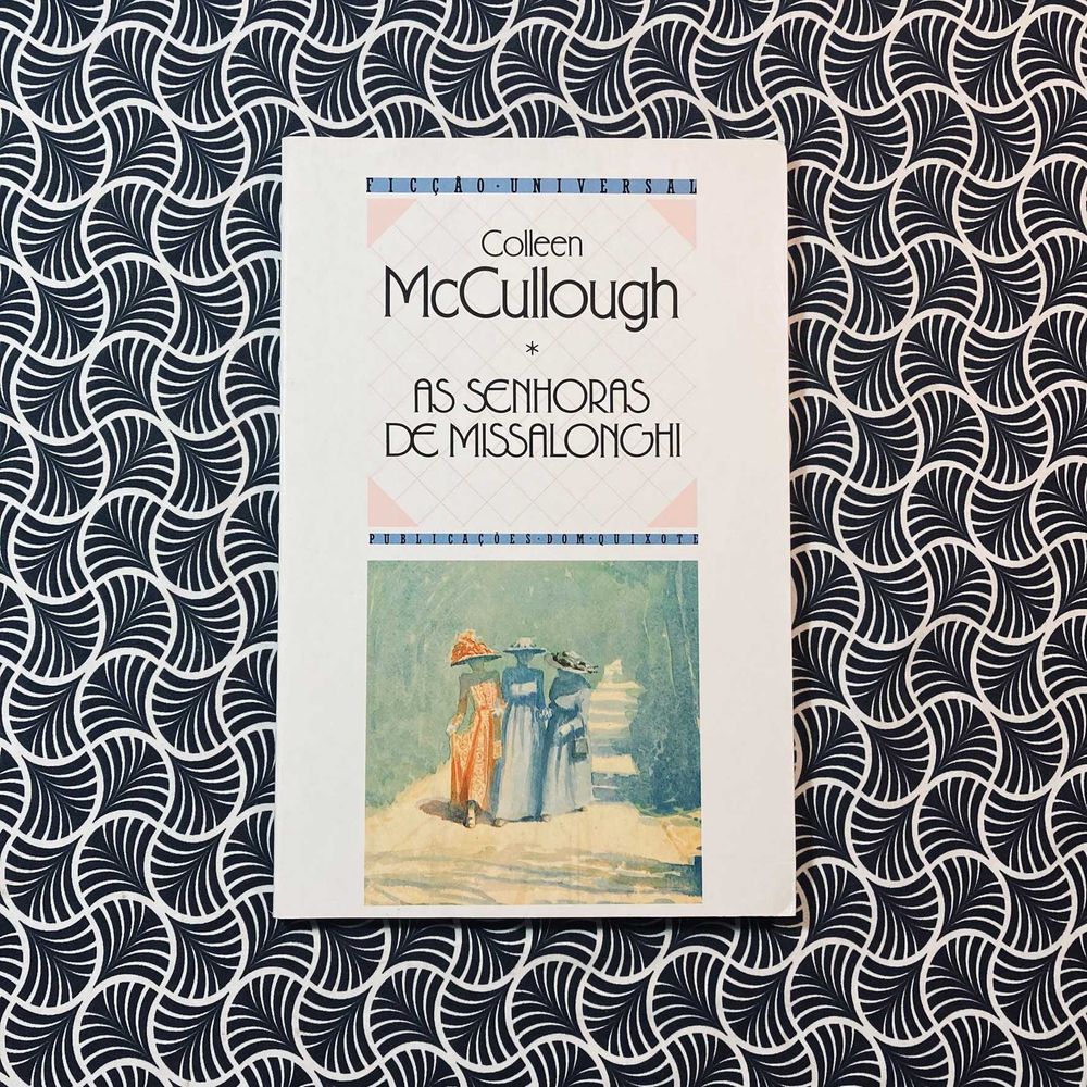 As Senhoras de Missalonghi - Colleen McCullough