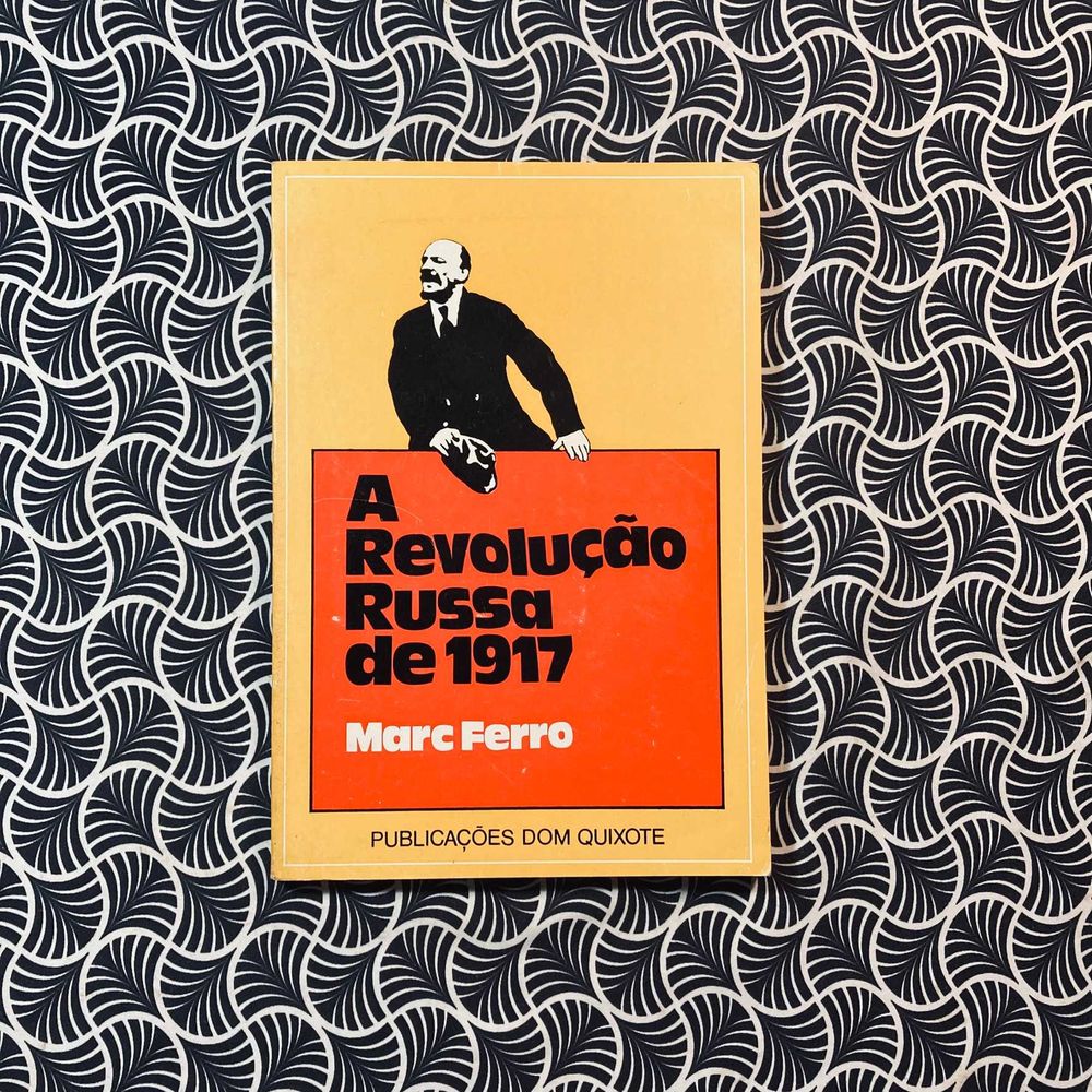 A Revolução Russa de 1917 - Marc Ferro