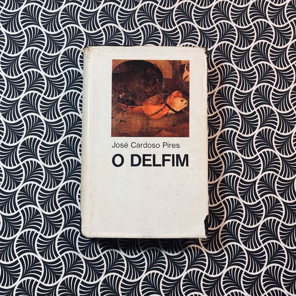 O Delfim - José Cardoso Pires
