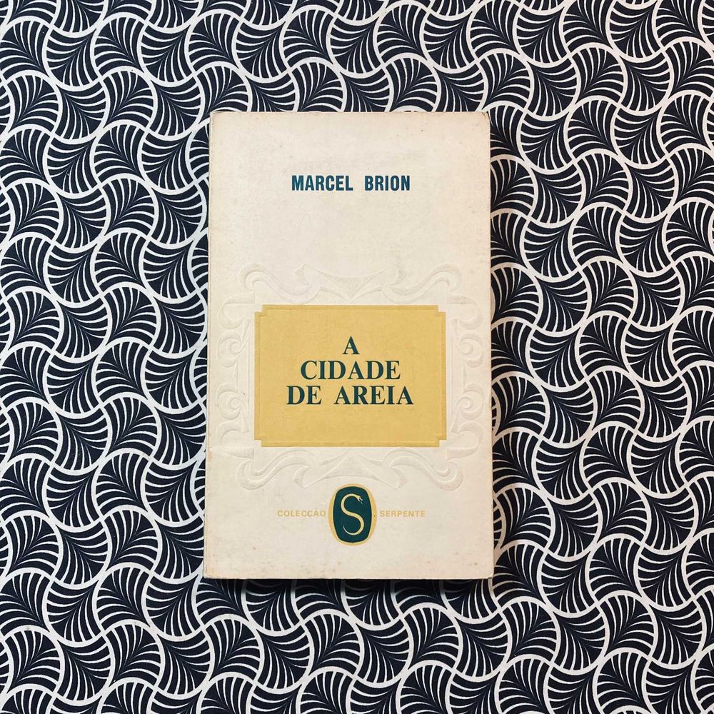 A Cidade de Areia - Marcel Brion