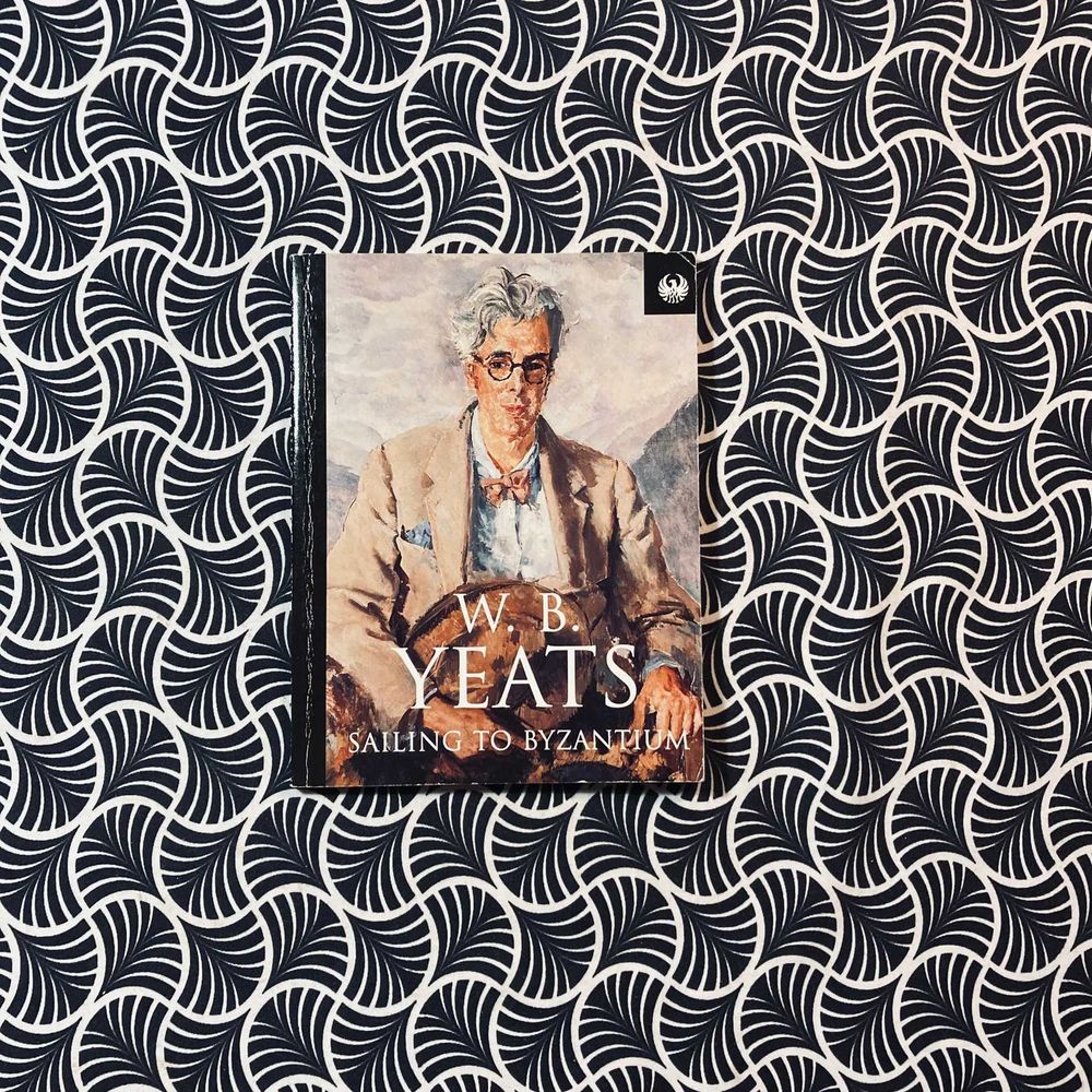 Ailing to Byzantium - W. B. Yeats