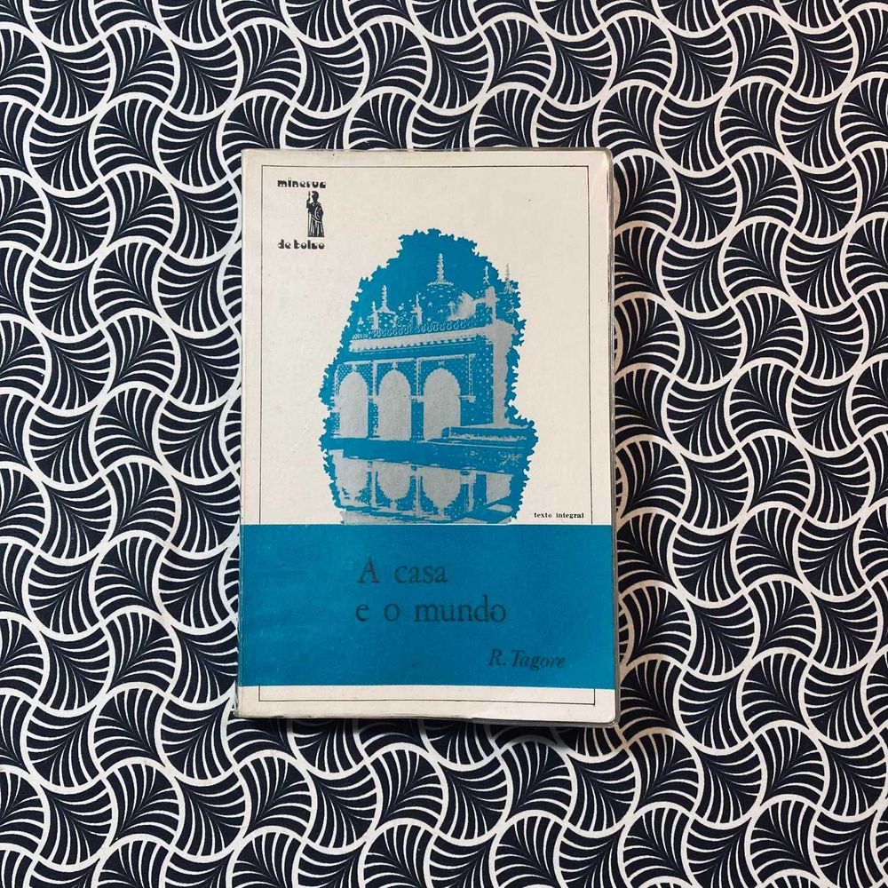 Casa e o Mundo - Rabindranath Tagore