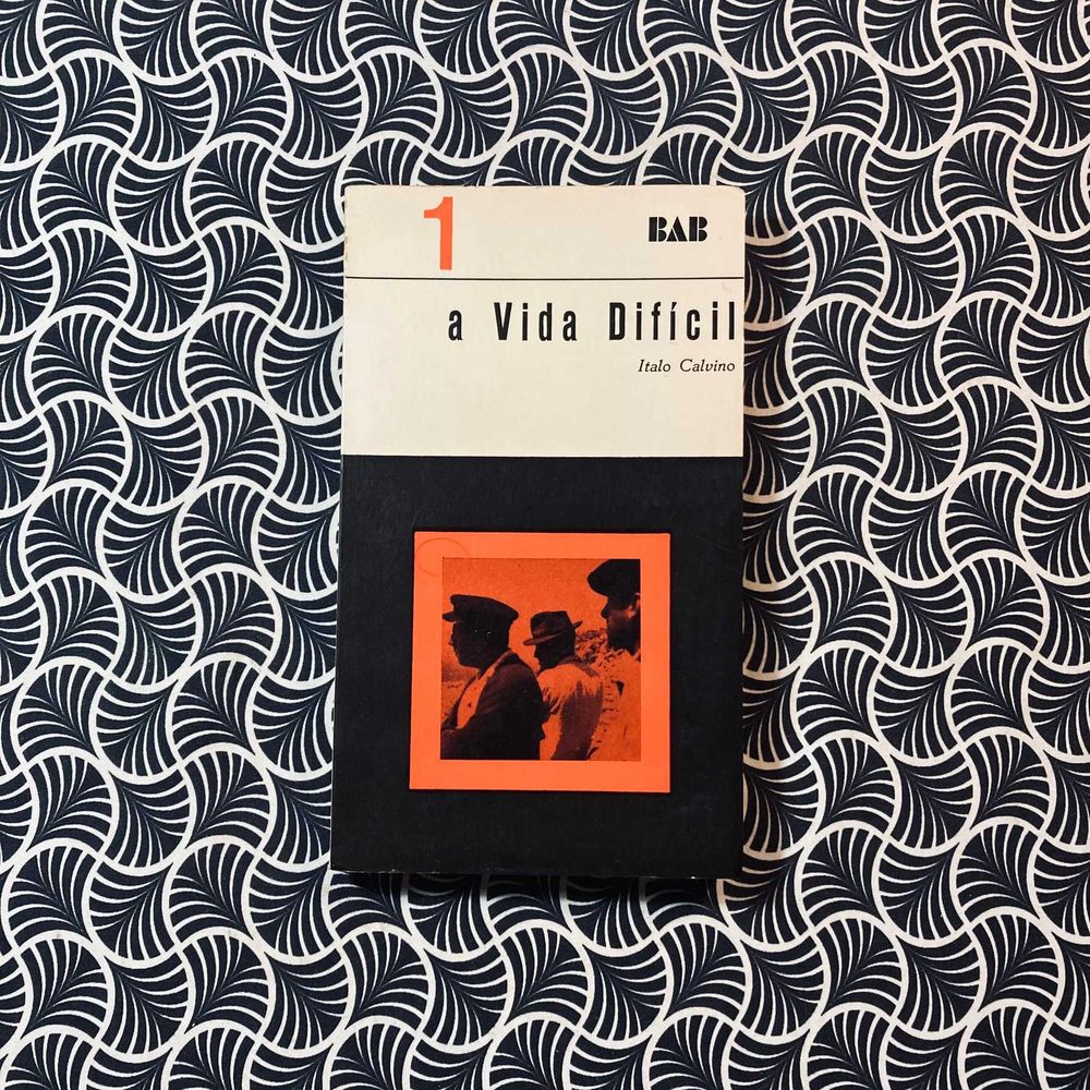 A Vida Difícil - Italo Calvino