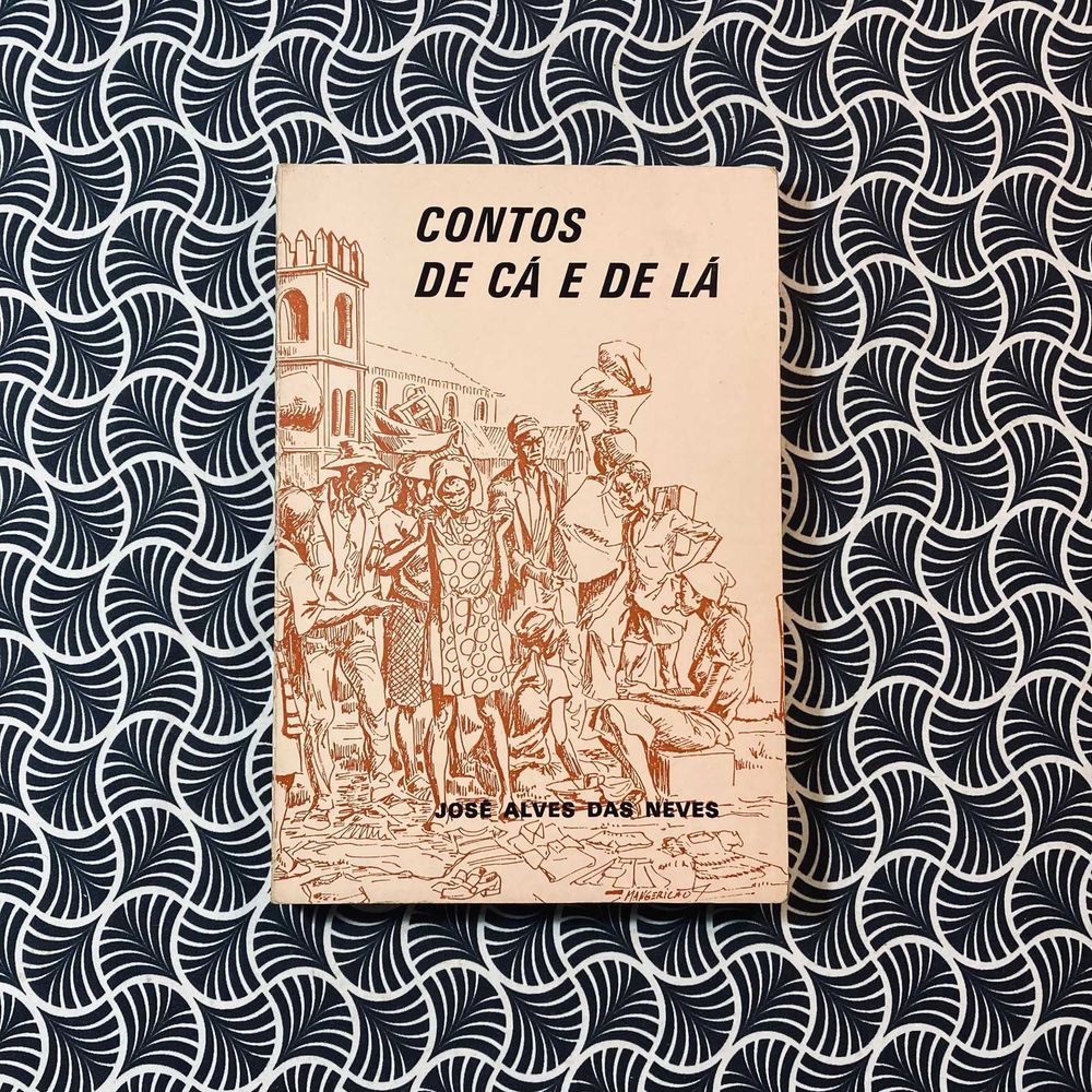 Contos de Cá e de Lá (autografado) - José Alves das Neves