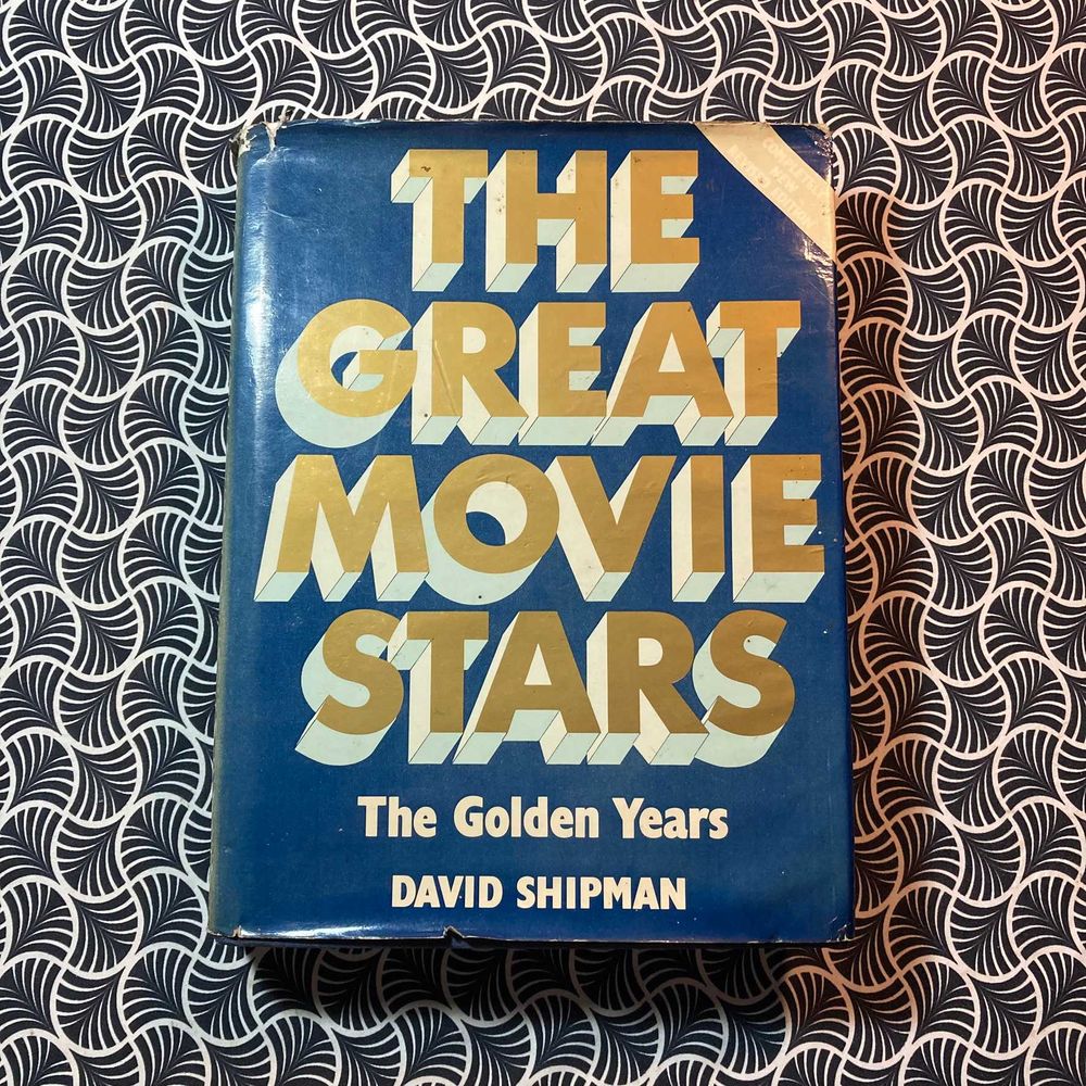 The Great Movie Stars: The Golden Years - David Shipman