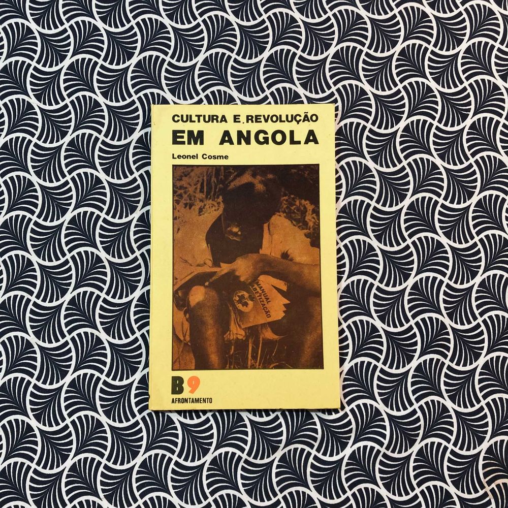 Cultura e Revolução em Angola - Leonel Cosme