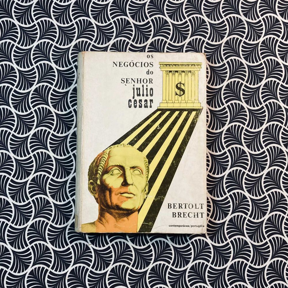 Os Negócios do Senhor Julio Cesar -Bertold Brecht