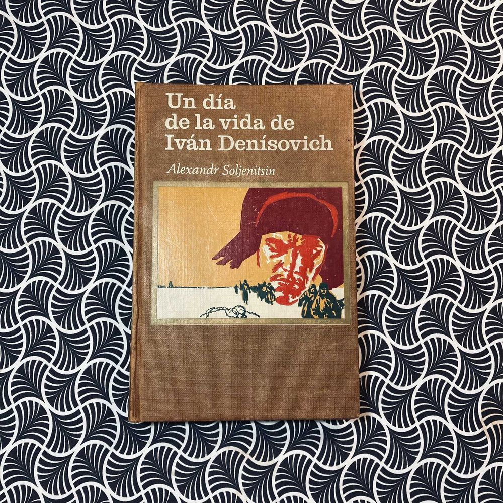 Un Día de la Vida de Iván Denísovich - Alexandr Soljenitsin