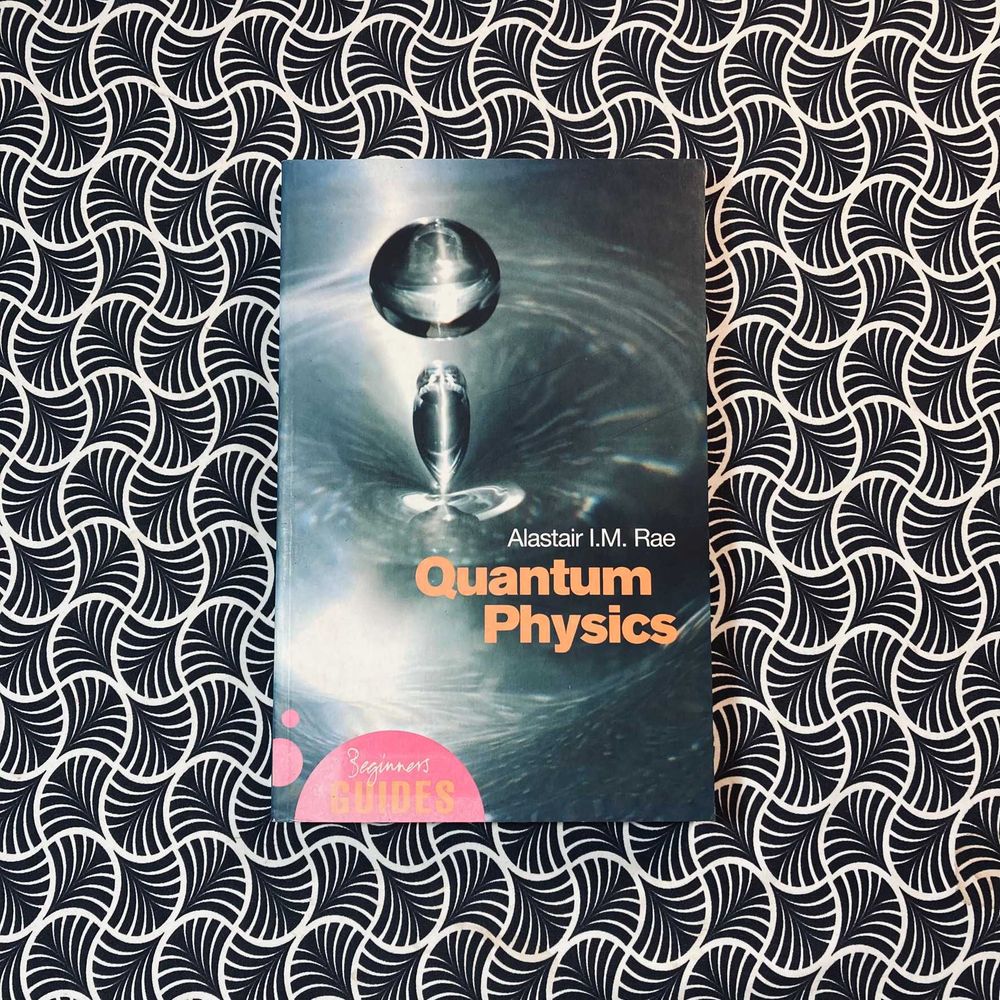 Quantum Physics - Alastair I. M. Rae