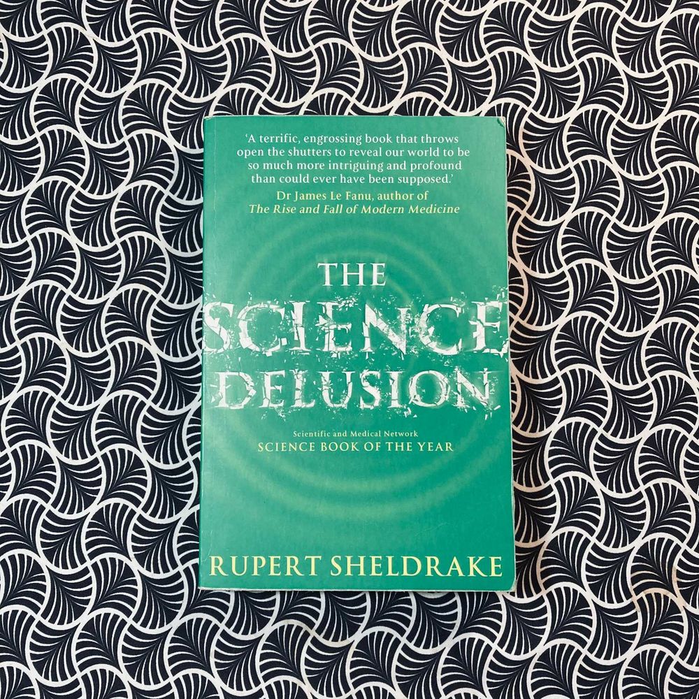 The Science Delusion - Rupert Sheldrake