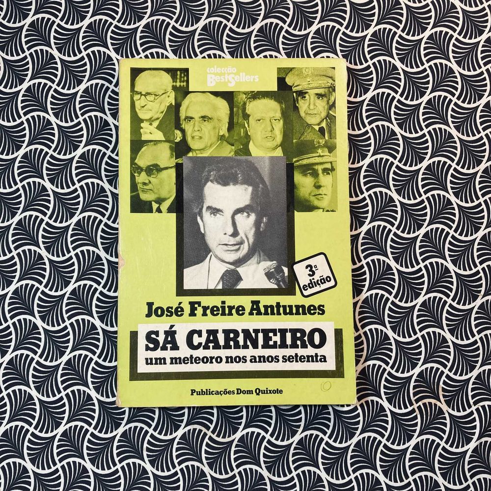 Sa Carneiro: Um Meteoro Nos Anos Setenta - José Freire Antuneso
