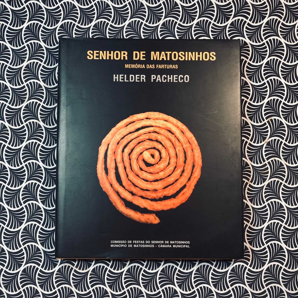 Senhor de Matosinhos: Memória das Farturas - Helder Pacheco