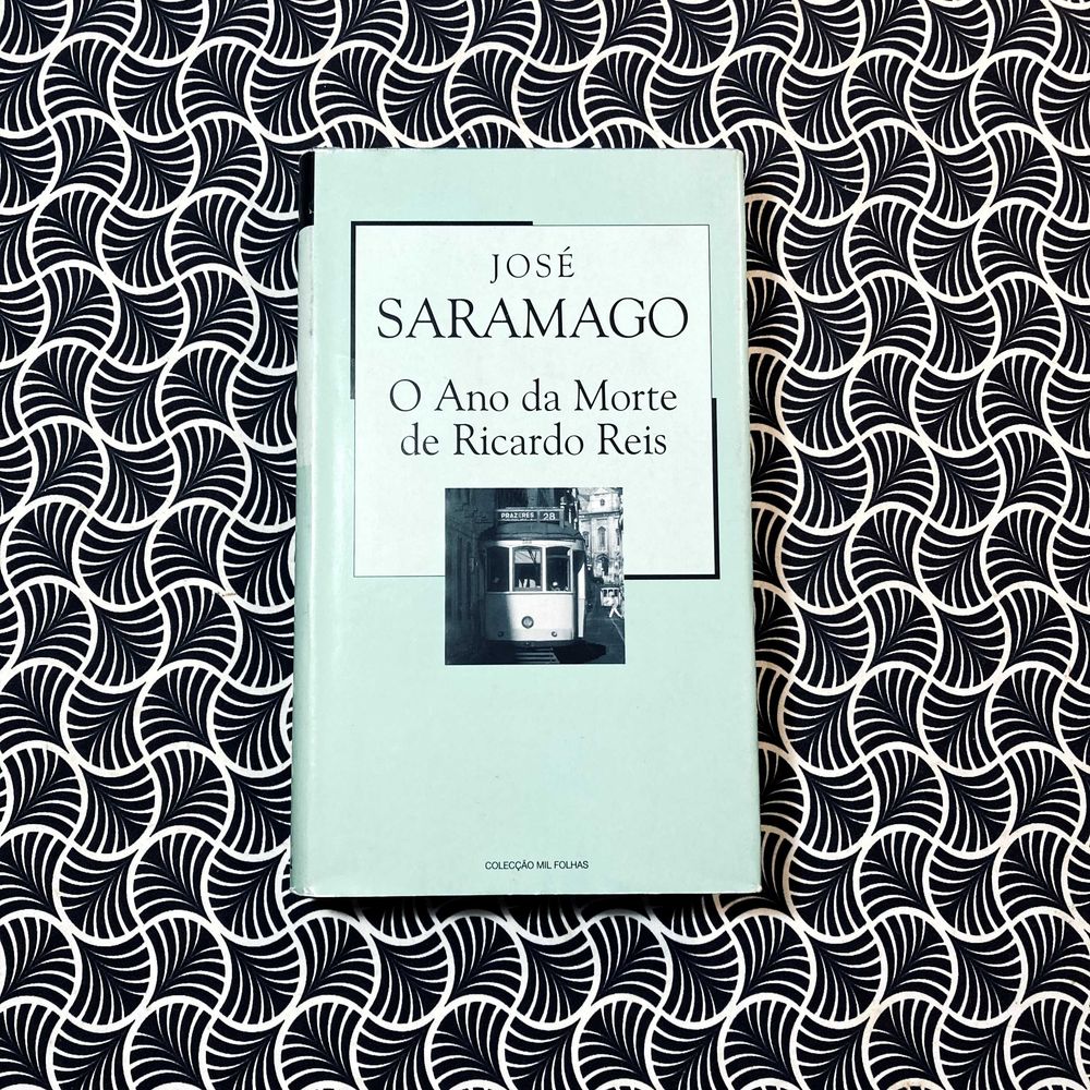 O Ano da Morte de Ricardo Reis - José Saramago