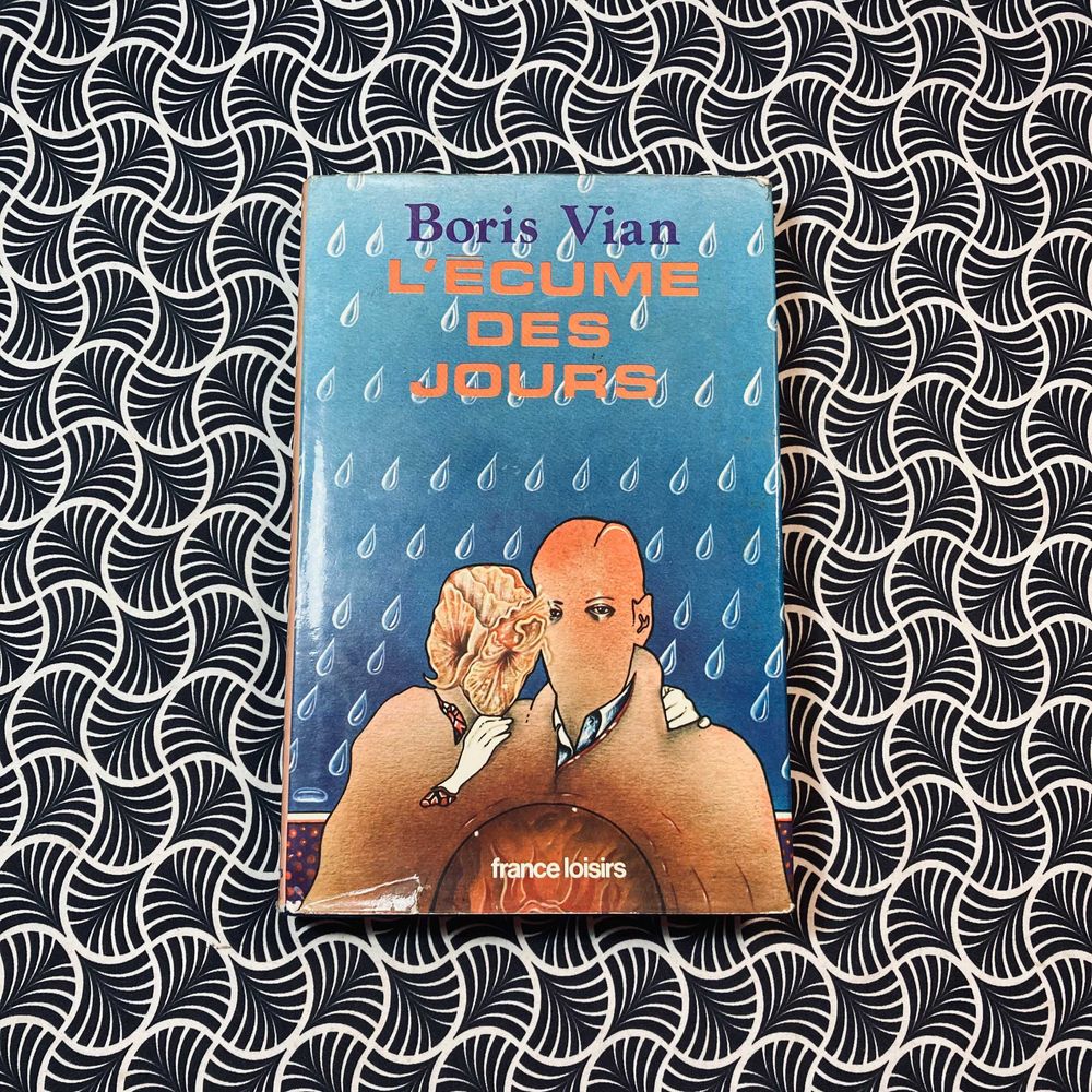 L'Écume des Jours - Boris Vian